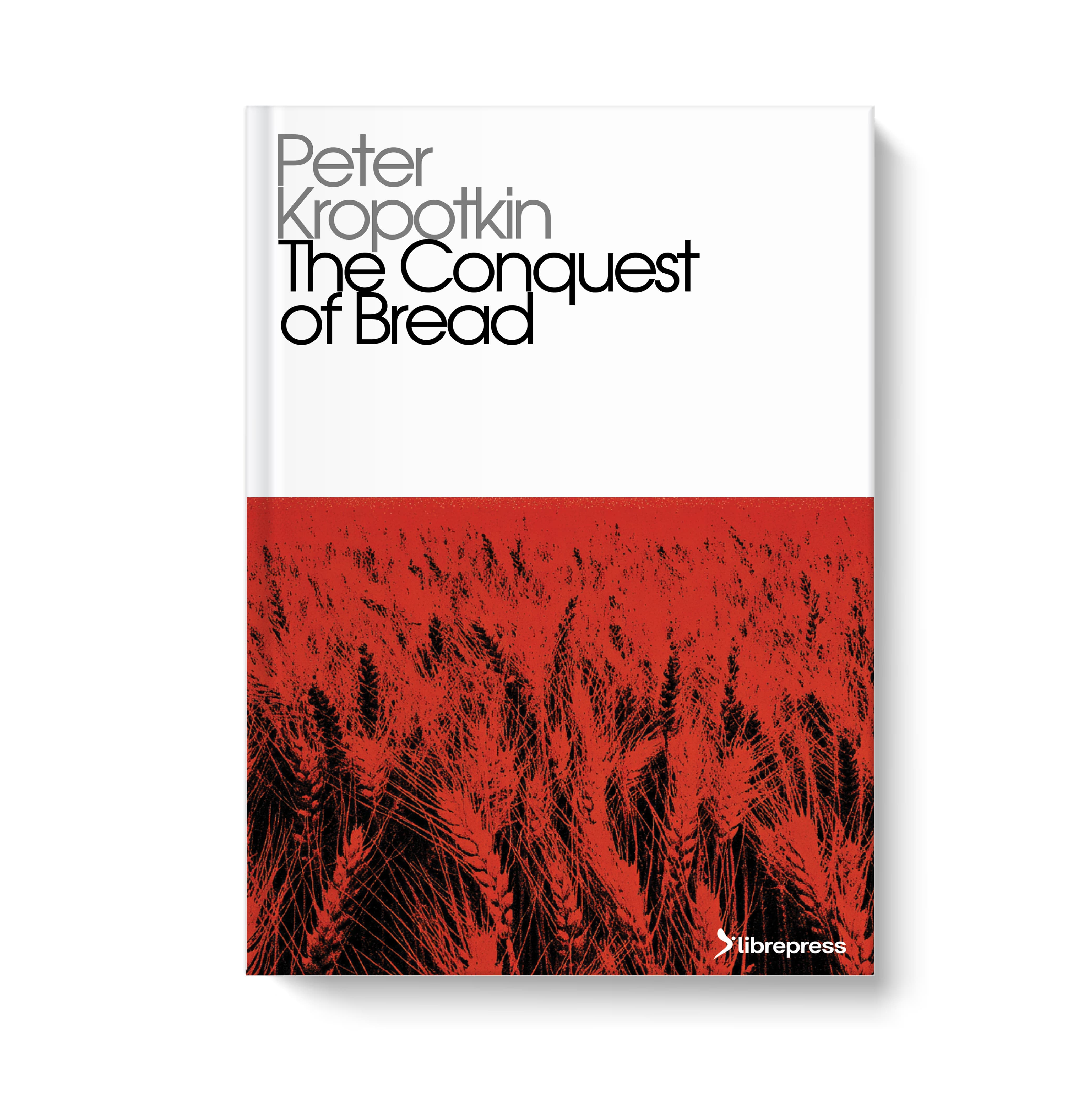 The Conquest of Bread